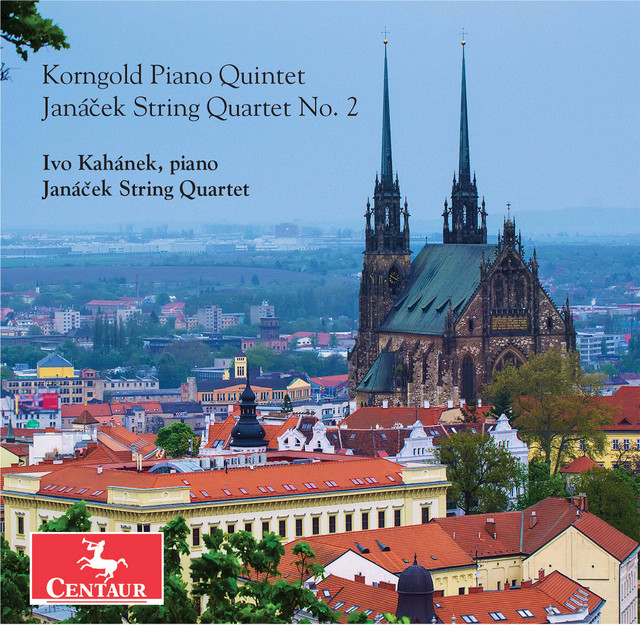 Korngold: Piano Quintet in E Major, Op. 15 – Janáček: String Quartet No. 2, JW VII/13 "Intimate Letters"