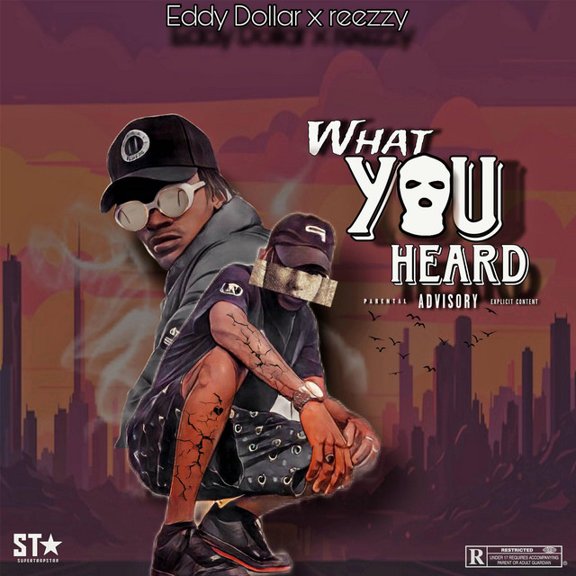 What you heard - Single by Eddy Dollar | Spotify