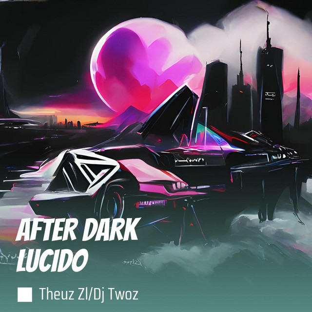  – After Dark Lucido