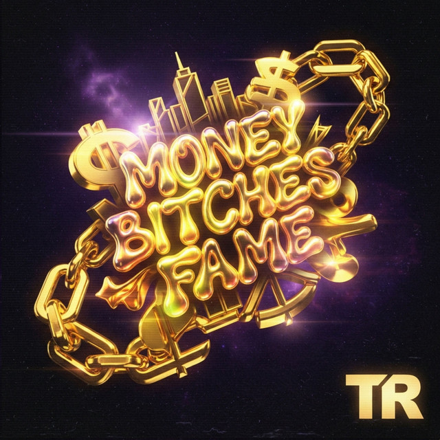 MONEY BITCHES FAME