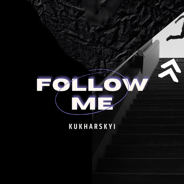 Обкладинка: Follow Me — Kukharskyi