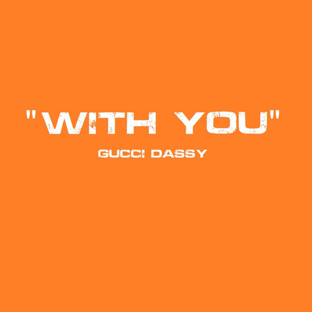 With you by Gucci Dassy
