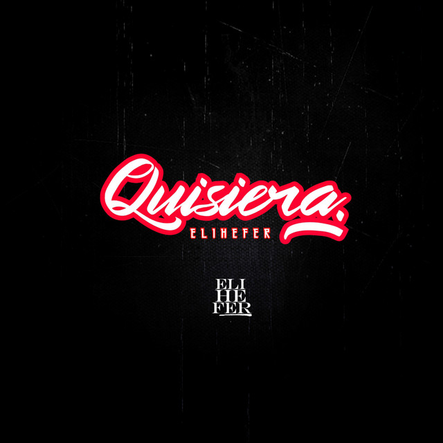 Quisiera