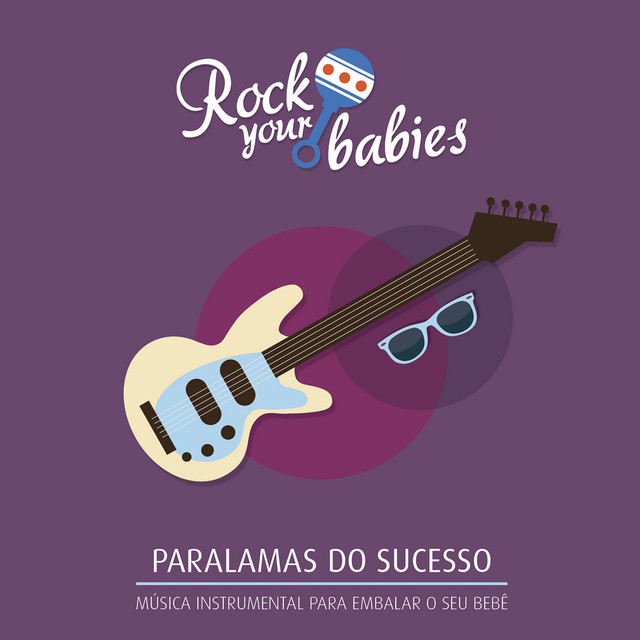 Rock Your Babies: Paralamas do Sucesso cover art