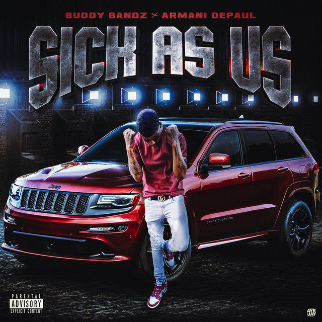 Sick As Us - Single by Buddy Bandz | Spotify
