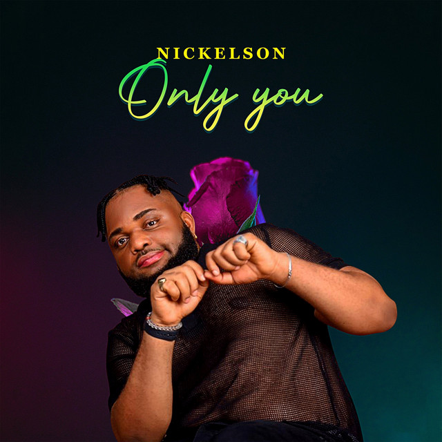 Only You - Single by Nickelson | Spotify