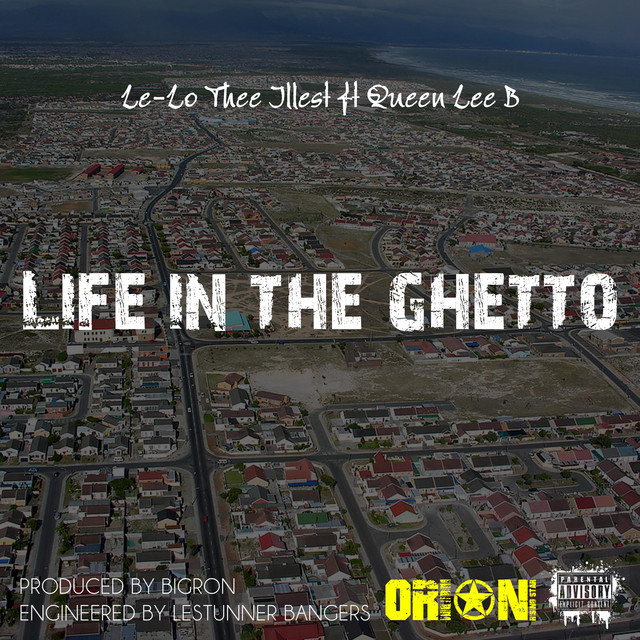 Life in the Ghetto - Single by Le-Lo Thee Illest | Spotify