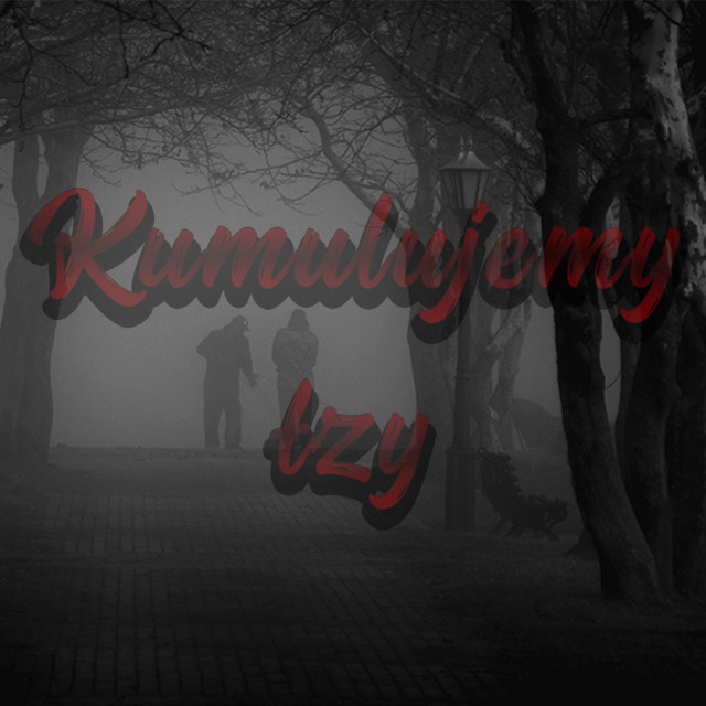 Kumulujemy łzy