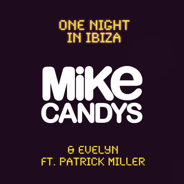 One Night in Ibiza - Radio mix feat Patrick Miller