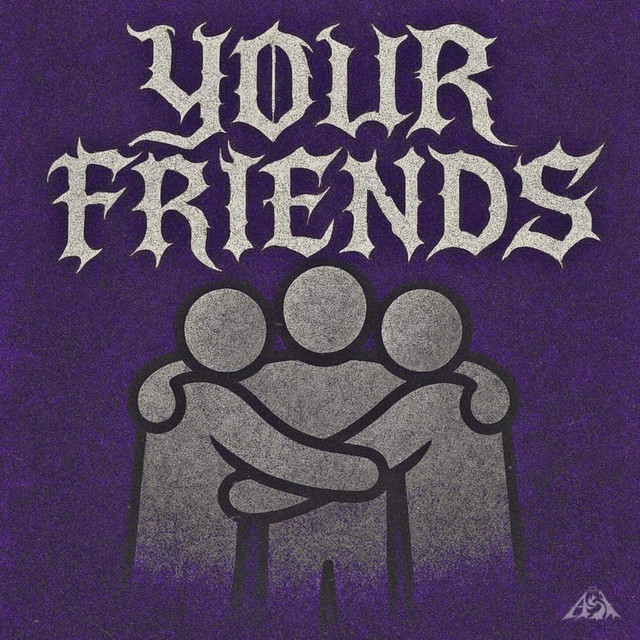 YOUR FRIENDS cover art
