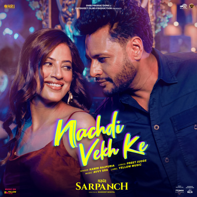 Nachdi Vekh K (From "Sarpanch")