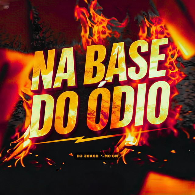 Na Base do Ódio