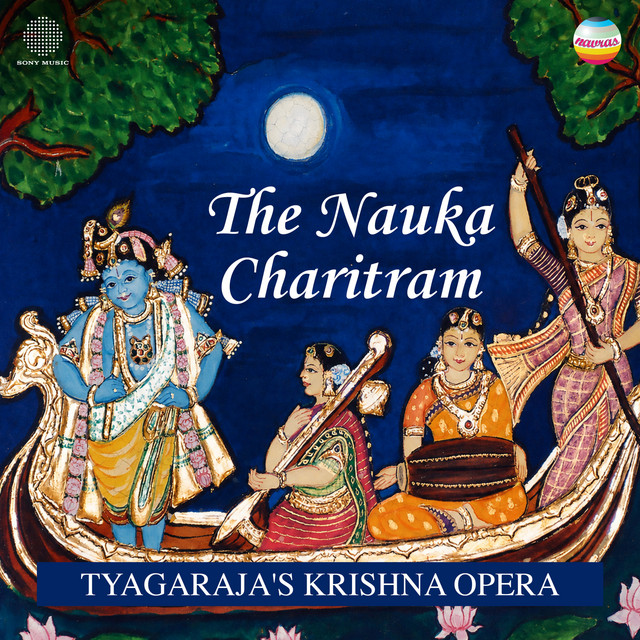 The Nauka Charitram: Tyagaraja's Krishna Opera cover art