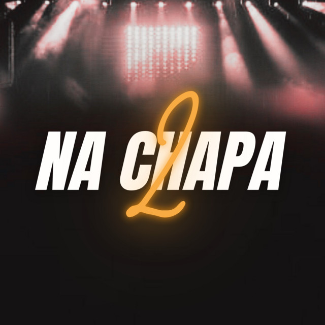 NA CHAPA 2