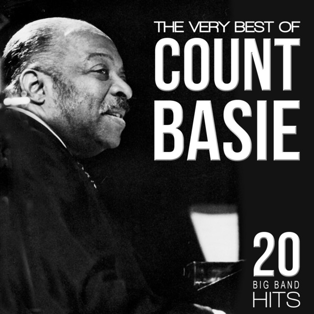 Listen to The Very Best of Count Basie. 20 Big Band Hits