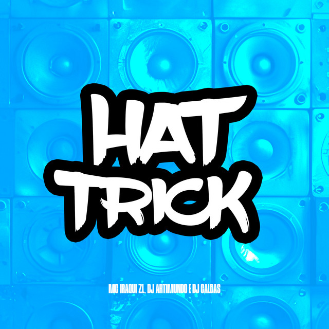 HAT TRICK