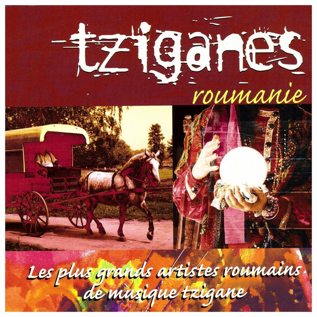 Tziganes Roumanie (Les plus grands artistes roumains de musique tzigane) cover