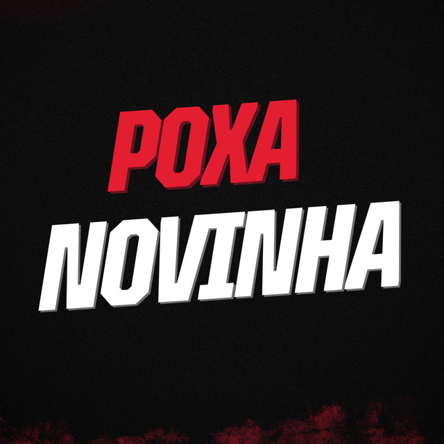 POXA NOVINHA