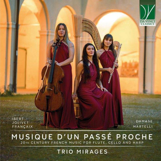 Musique d'un Passé Proche: 20th Century French Music for Flute, Cello and Harp