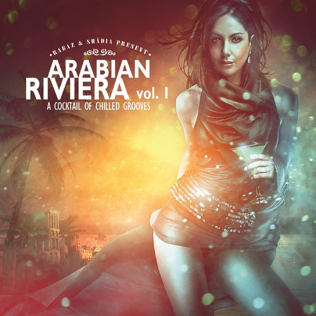 Arabian Riviera Vol. 1: A Cocktail Of Chilled Grooves cover