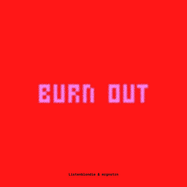 Burn Out