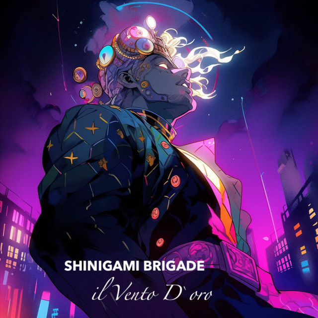 Album cover for il Vento D'oro (From "Jojo`s Bizarre Adventure") by Shinigami Brigade