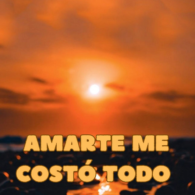 Amarte Me Costó Todo