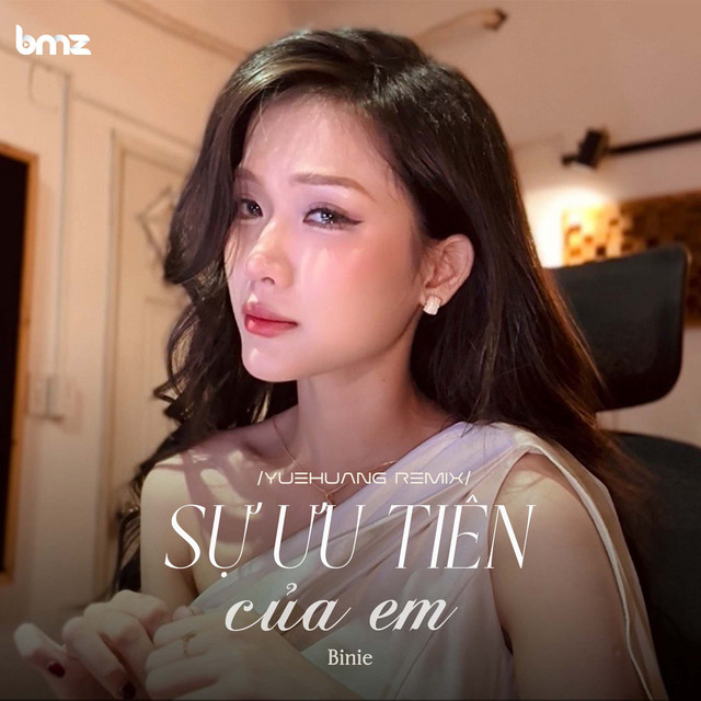 Sự Ưu Tiên Của Em (Yuehuang Remix)