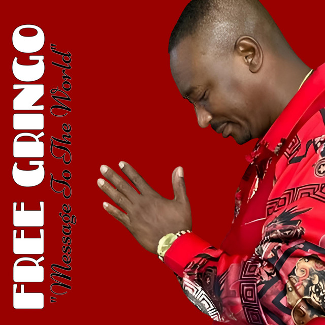 FREE GRINGO (Message To The World) cover art