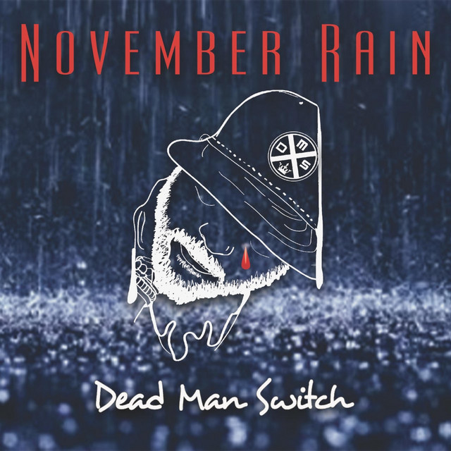 November Rain - song and lyrics by Dead Man Switch | Spotify