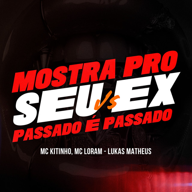 MOSTRA PRO SEU EX VS PASSADO É PASSADO