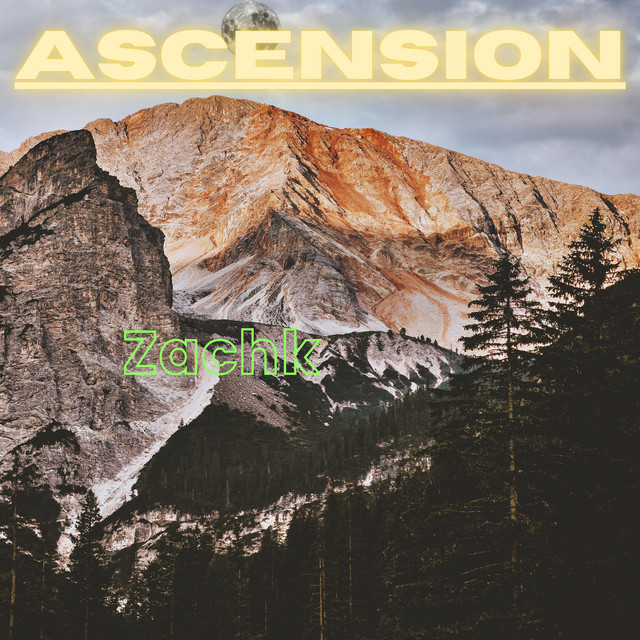Ascension - Single by Zachk | Spotify