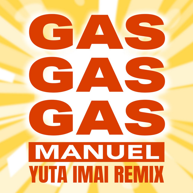 GAS GAS GAS (Yuta Imai Remix) cover art