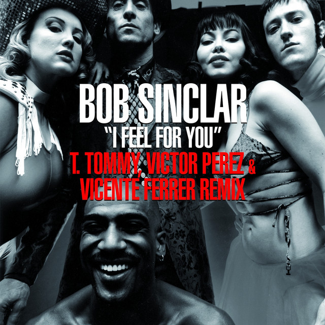 I Feel for You - T. Tommy, Victor Perez, Vicente Ferrer Remix