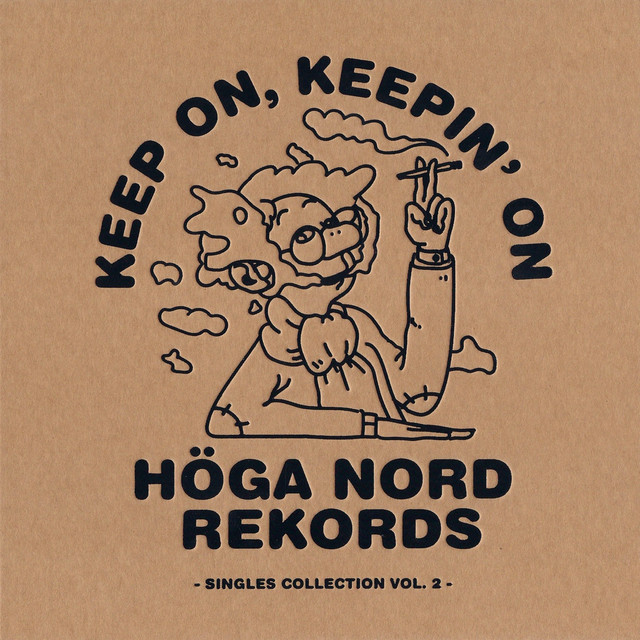Keep On, Keepin' On - Höga Nord Rekords Singles Collection Vol.2 cover art