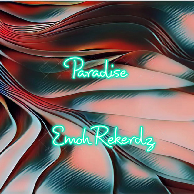 Emoh Rekerdz – Paradise