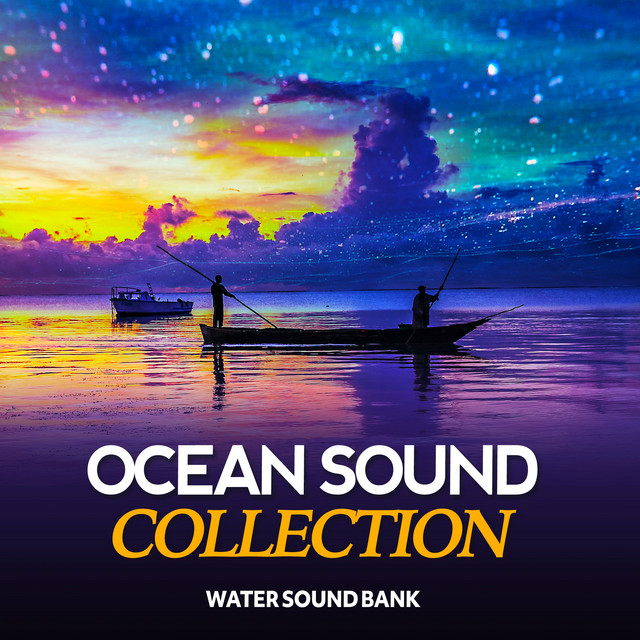 Ocean Sound Collection - Album by Water sound bank | Spotify