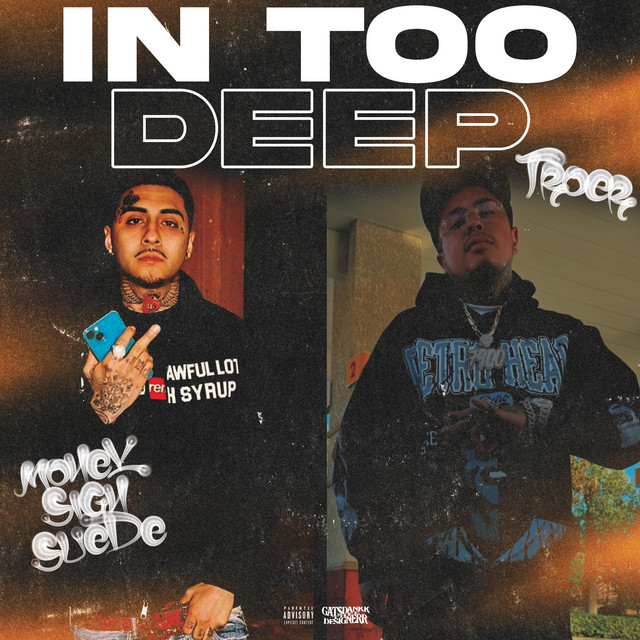 In Too Deep - song and lyrics by Troer, Money Sign Suede | Spotify
