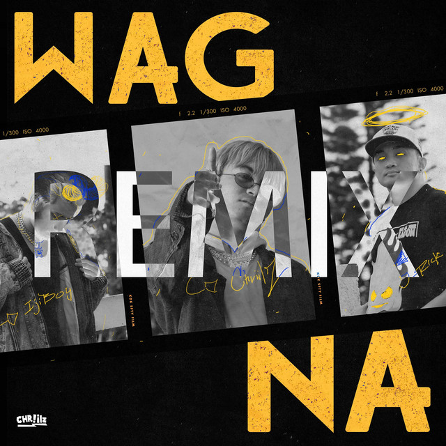 Wag Na - Remix