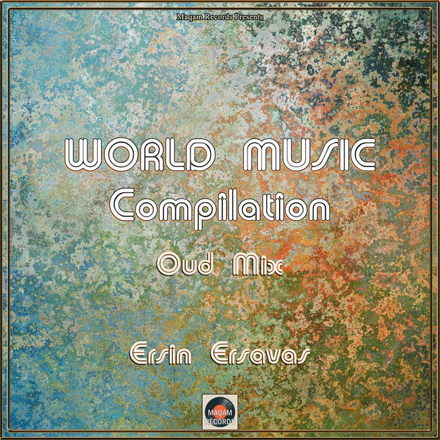 World Music Compilation (Instrumental Version) - Compilation by Ersin ...