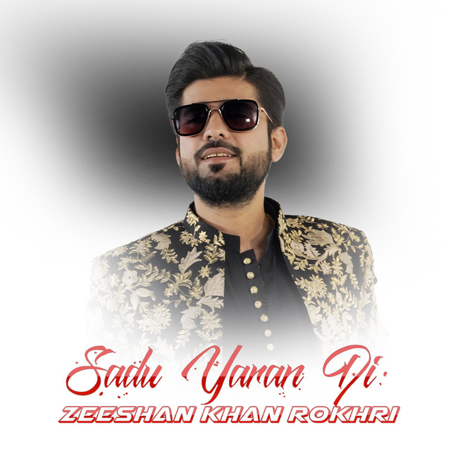 Sadu Yaran Di - Album by Zeeshan Khan Rokhri | Spotify