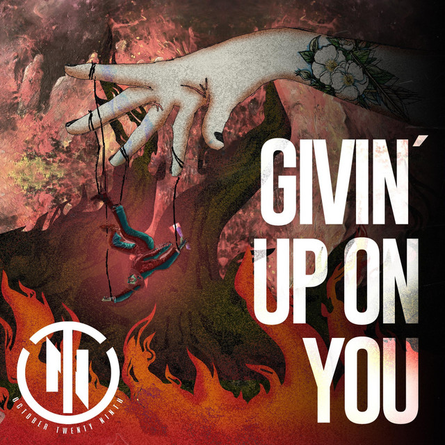 GIVIN' UP ON YOU - Single by October Twenty Ninth | Spotify