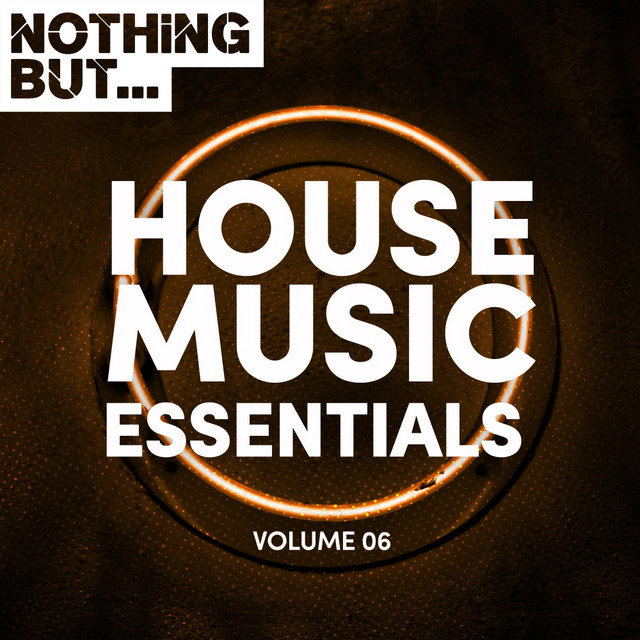 Nothing But... House Music Essentials, Vol. 06 cover art