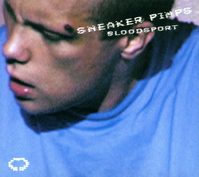 Bloodsport song and lyrics by Sneaker Pimps Spotify
