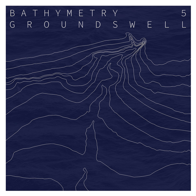 Bathymetry 5 - Groundswell