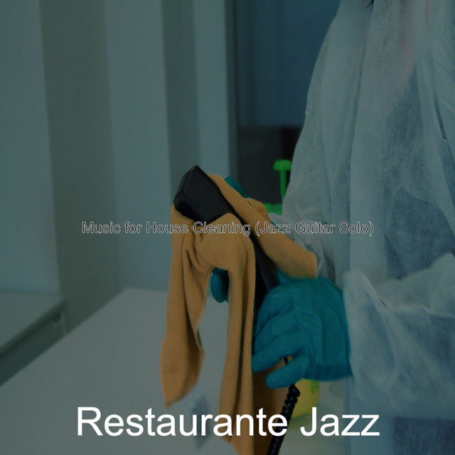 Music for House Cleaning (Jazz Guitar Solo) - Album by Restaurante Jazz ...