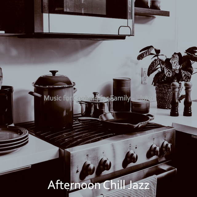 Music for Cooking for Family - Piano cover art