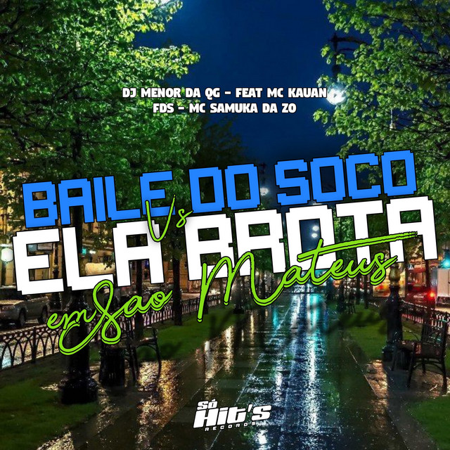 Baile do Soco vs Ela Brota em São Mateus
