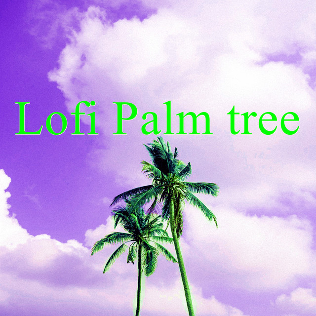 Lofi Palm Tree cover art