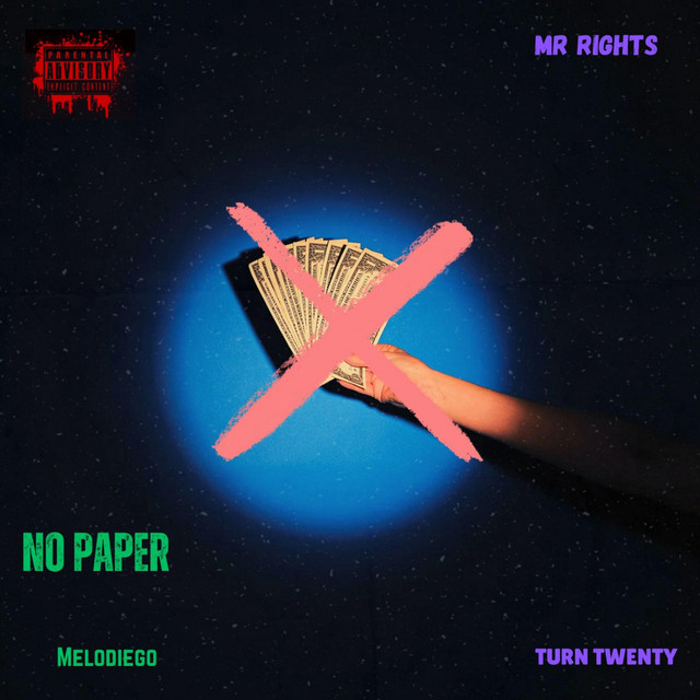 Mr Rights, Melodiego, Turn Twenty – No Paper